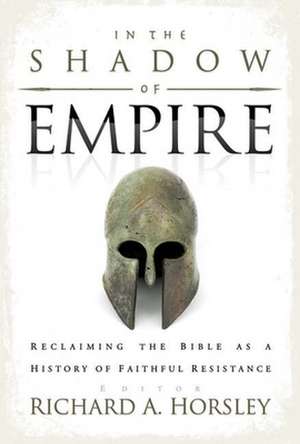 In the Shadow of Empire de Richard A. Horsley