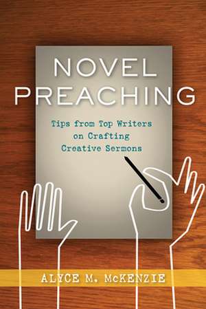 Novel Preaching de Alyce M. McKenzie