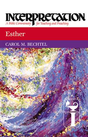 Esther Interpretation de Carol M. Bechtel