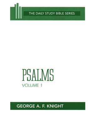 Psalms, Vol. 1 (Dsb-OT): Christian Assertiveness de Knight