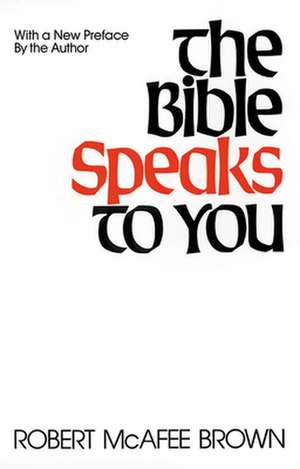 Bible Speaks to You de Robert McAfee Brown