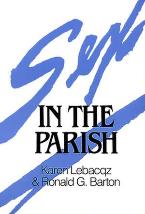 Sex in the Parish de Karen Lebacqz