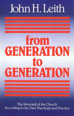 From Generation to Generation de John Haddon Leith