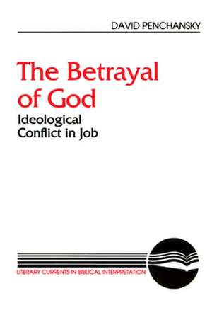 The Betrayal of God de David Penchansky