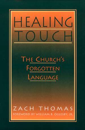 Healing Touch de Zach Thomas