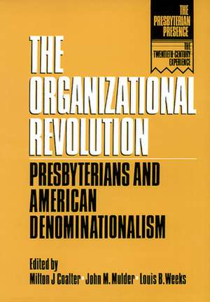 The Organizational Revolution de John M. Mulder