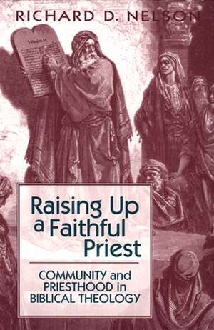 Raising Up a Faithful Priest de Nelson