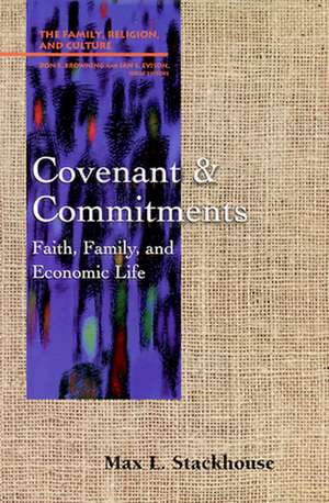 Covenant and Commitments de Max L. Stackhouse