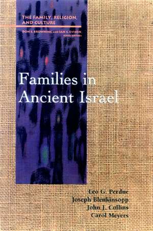 Families in Ancient Israel de Joseph Blenkinsopp