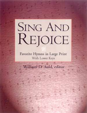 Sing and Rejoice de William D. Auld