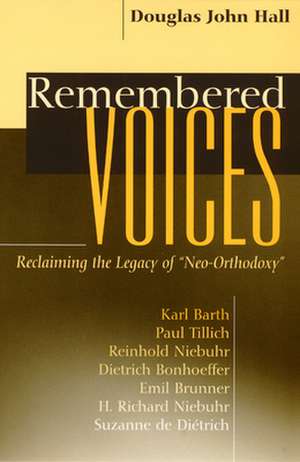 Remembered Voices de Douglas John Hall