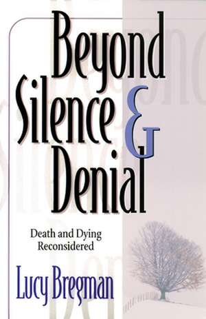 Beyond Silence and Denial de Bregman