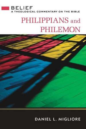 Philippians and Philemon de Daniel L. Migliore