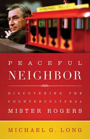 Peaceful Neighbor de Michael Long