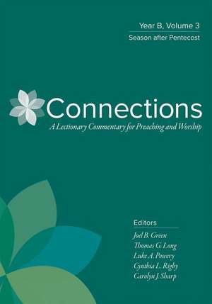 Connections: Year B, Volume 3 de Joel B. Green