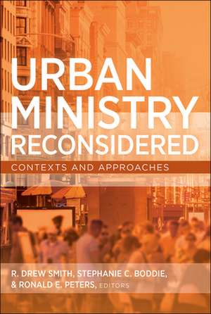 Urban Ministry Reconsidered de R. Drew Smith