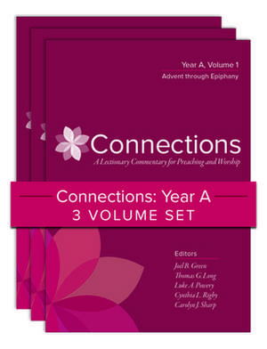 Connections: Year A, Three-Volume Set de Joel B. Green