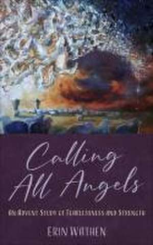 Calling All Angels de Erin Wathen