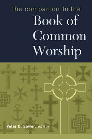 The Companion to the Book of Common Worship de Bower