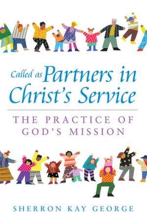 Called as Partners in Christ's Service de George