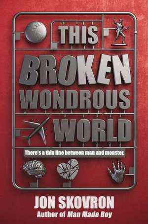 This Broken Wondrous World de Jon Skovron