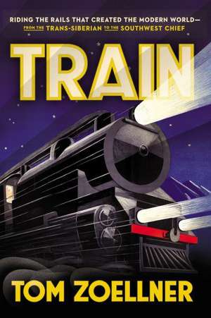 Train de Tom Zoellner