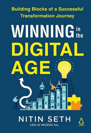 Winning in the Digital Age de Nitin Seth