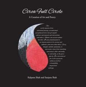 Circa Full Circle de Kalpana Shah