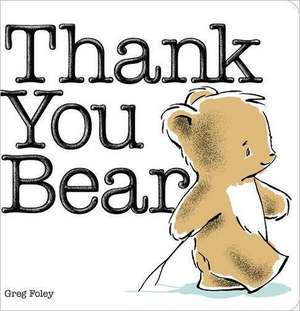 Thank You Bear de Greg Foley