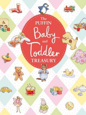 The Puffin Baby and Toddler Treasury