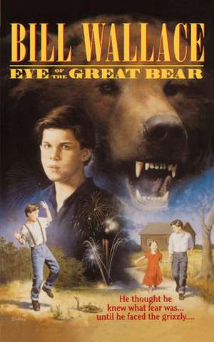 Eye of the Great Bear de Bill Wallace