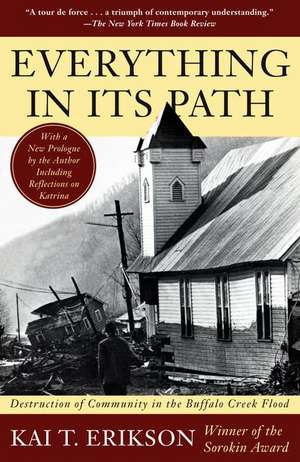 Everything in Its Path de Kai T. Erikson