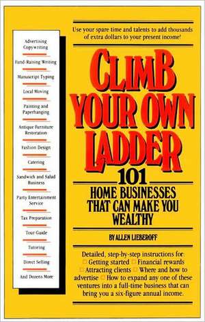 Climb Your Own Ladder de Allen Lieberoff