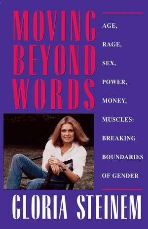 Moving Beyond Words de Gloria Steinem