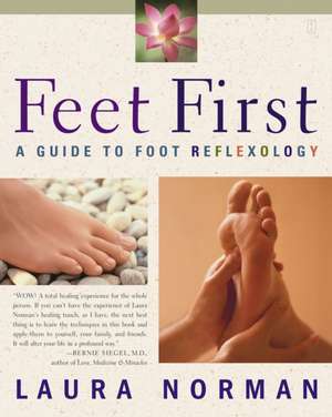 Feet First: Feet First de Laura Norman