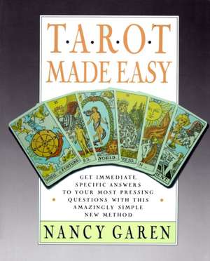 Tarot Made Easy de Nancy Garen