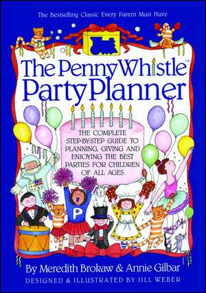 Penny Whistle Party Planner de Meredith Brokaw