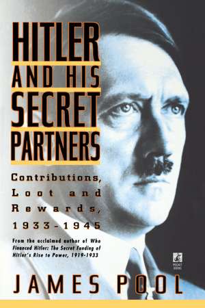 Hitler and His Secret Partners de James Pool