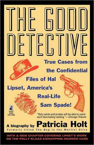 The Good Detective de Patricia Holt