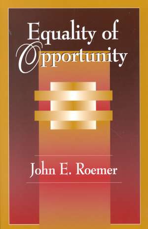 Equality of Opportunity de John E. Roemer