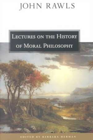 Lectures on the History of Moral Philosophy de John Rawls