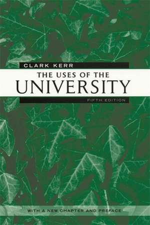 The Uses of the University 5e de Clark Kerr