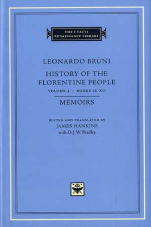 History of the Florentine People, Volume 3 – Books IX–XII. Memoirs de Leonardo Bruni