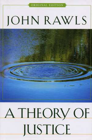 A Theory of Justice – Original Edition de John Rawls