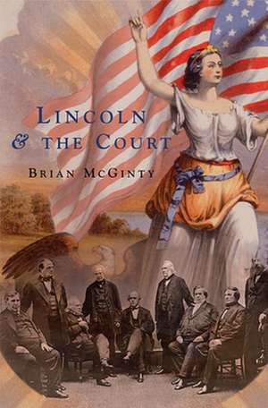 Lincoln and the Court de Brian McGinty