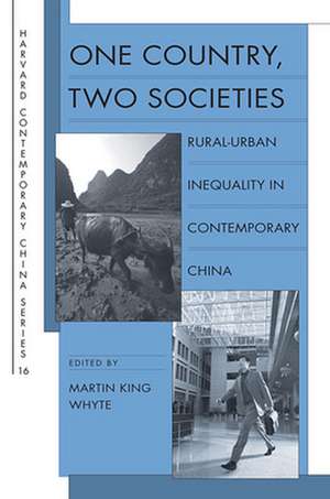 One Country, Two Societies – Rural–Urban Inequality in Contemporary China de Martin King Whyte