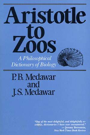 Aristotle to Zoos – A Philosophical Dictionary of Biology (Paper) de Pb Medawar