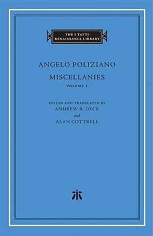 Miscellanies, Volume 1 de Angelo Poliziano