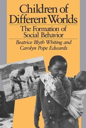 Children of Different Worlds – The Formation of Social Behaviour (Paper) de Beatrice Blyth Whiting