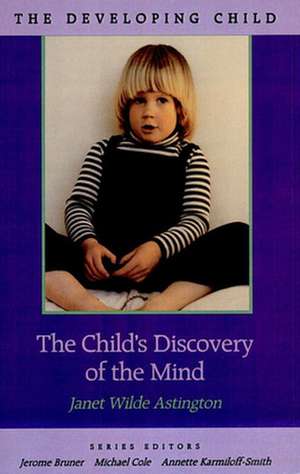 The Child′s Discovery of the Mind de Janet Wilde Astington